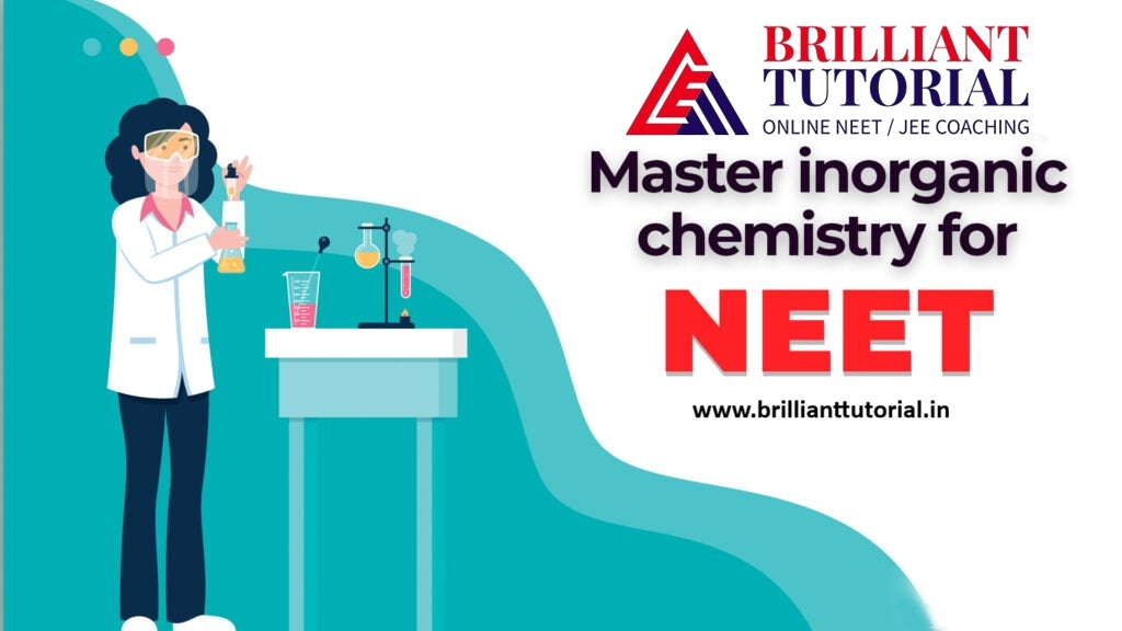 brilliant-tutorial-img/online-neet-coaching/brilliant-tutorial-neet-chemistry-syllabus-online-neet-coaching-delhi-class-11-class-12-science-physics-chemistry-biology-tuition.jpg